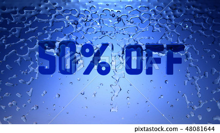 The word 50 off. Material blue and transparent ice covered by crystal fresh water splash. 3d The word 50 off. Material blue and transparent ice covered by crystal fresh water splash. 3d 48081644