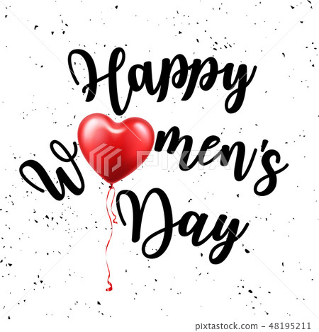 Women's day poster with text. Greeting card with typography design and red balloon. Lettering banner Women's day poster with text. Greeting card with typography design and red balloon. Lettering banner 48195211