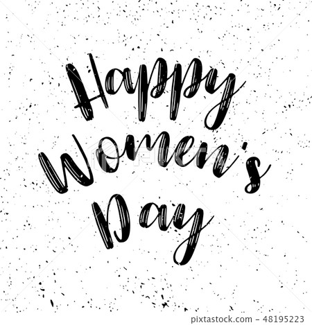 Women's day grunge poster with text. Greeting card with typography design. Lettering banner. 8 march Women's day grunge poster with text. Greeting card with typography design. Lettering banner. 8 march 48195223