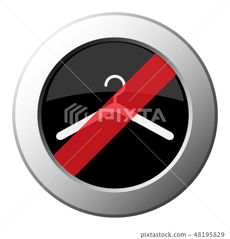 hanger - ban round metal button, white icon hanger - ban round metal button, white icon 48195829