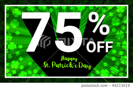 75% OFF Sale Happy St.Patrick Day 75% OFF Sale Happy St.Patrick Day 48213019