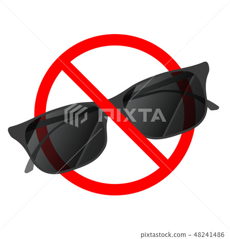Sunglasses not allowed, red forbidden sign on white Sunglasses not allowed, red forbidden sign on white 48241486