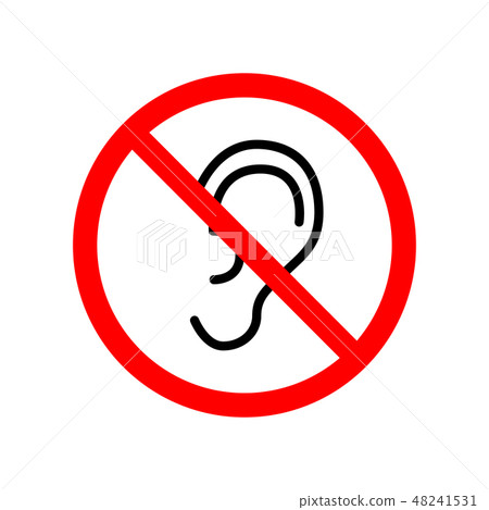 Do not overhear, red forbidden sign on white 48241531