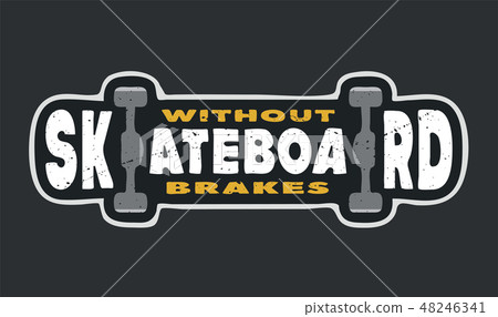 Skate board typography. 48246341