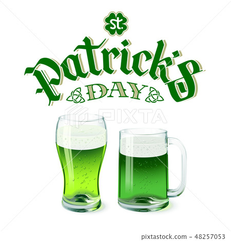 Vector green beer glass and mug isolated on white background with St. Patricks day lettering Vector green beer glass and mug isolated on white background with St. Patricks day lettering 48257053