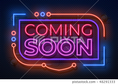 Neon coming soon sign. Film announce badge, new shop promotion glowing element, neon light banner 48291333