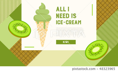 All I need is ice-cream web banner. Kiwi flavor. 48323965