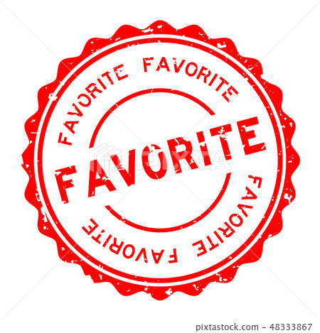 Grunge red favorite word round rubber seal stamp Grunge red favorite word round rubber seal stamp 48333867