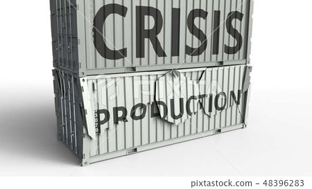Container with PRODUCTION text being broken by cargo container with CRISIS inscription. Conceptual Container with PRODUCTION text being broken by cargo container with CRISIS inscription. Conceptual 48396283