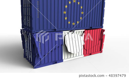 Container with flag of the European Union EU breaks cargo container with flag of France. Trade war Container with flag of the European Union EU breaks cargo container with flag of France. Trade war 48397479