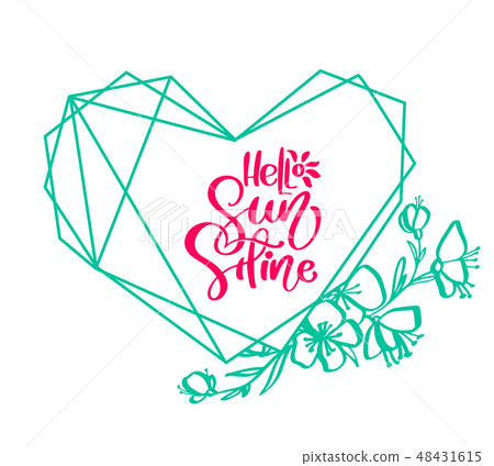 Flower Vector green design element card with text Hello Sunshine. Isolated flat illustration on 48431615