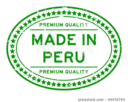 Grunge premium quality made in Peru rubber stamp Grunge premium quality made in Peru rubber stamp 48458784