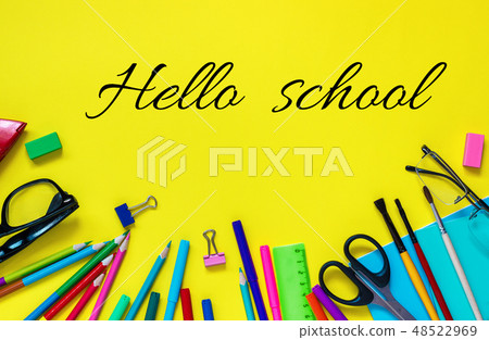Hello school text and school pupil stationery Hello school text and school pupil stationery 48522969