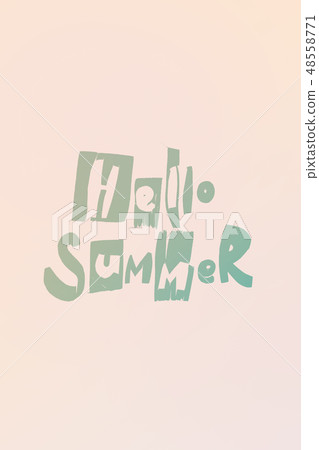 Phrase HELLO SUMMER hand made letters trance 48558771