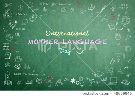 International mother language day on chalkboard International mother language day on chalkboard 48639946