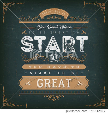 You Don't Have To Be Great To Start You Don't Have To Be Great To Start 48642417
