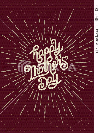 Happy Mothers Day Greeting Card. Holiday Vector Illustration With Lettering Composition And Burst 48651063