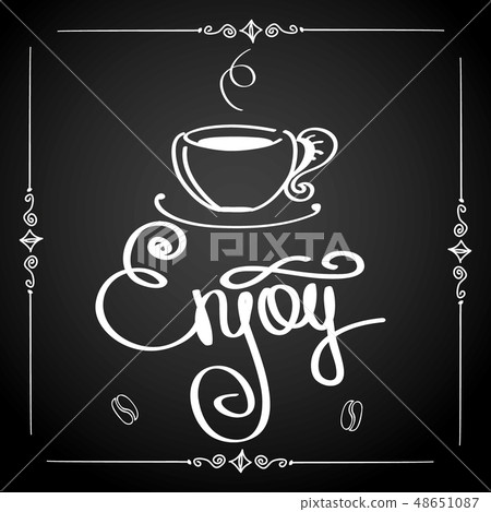 Enjoy coffee, logo or background Enjoy coffee, logo or background 48651087