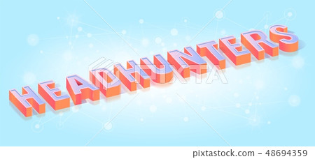 Headhunters Text Title Isometric Vector Template Headhunters Text Title Isometric Vector Template 48694359