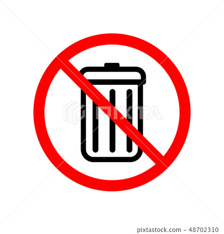 Do not throw away, red forbidden sign on white 48702310