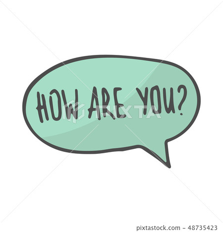 Hand drawn green color speech bubble how are you. Vector illustration 48735423
