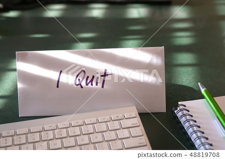 Resignation letter with words I quit on the 48819708