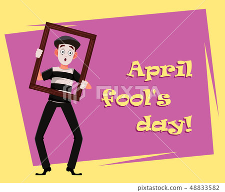 April Fool's Day greeting card with mime April Fool's Day greeting card with mime 48833582