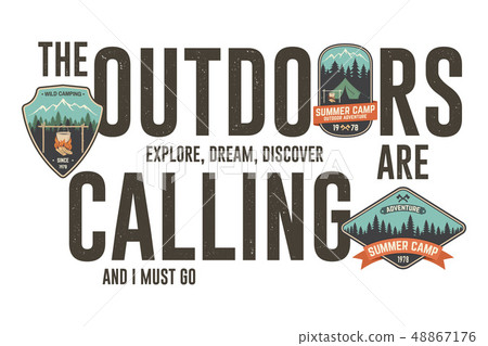 The outdoors are calling badge design. Graphic for t shirt, tee, print, apparel. Modern typography The outdoors are calling badge design. Graphic for t shirt, tee, print, apparel. Modern typography 48867176