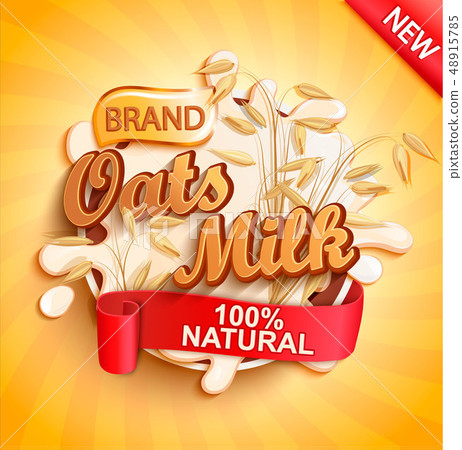 Oat milk label splash, natural and fresh. 48915785
