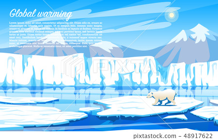 Global warming. Environmental problem. Climate Change. Ecological catastrophe. Air pollution. Polar Global warming. Environmental problem. Climate Change. Ecological catastrophe. Air pollution. Polar 48917622