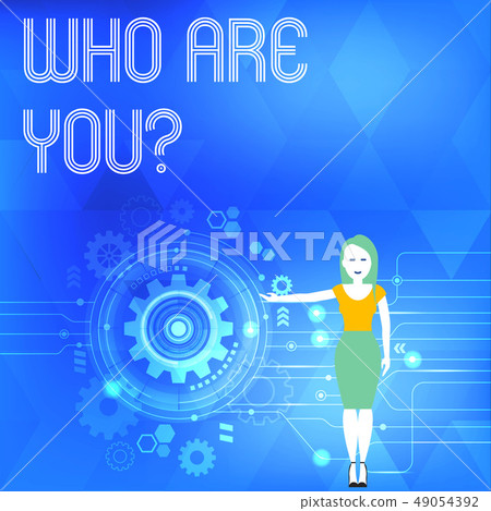 Conceptual hand writing showing Who Are You Conceptual hand writing showing Who Are You 49054392