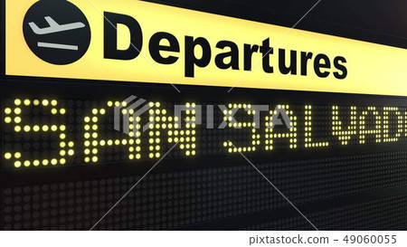 Flight to San Salvador on international airport departures board. Travelling to El Salvador Flight to San Salvador on international airport departures board. Travelling to El Salvador 49060055