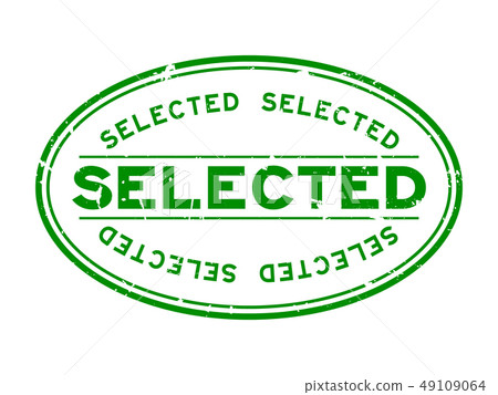 Grunge green selected word oval rubber seal stamp Grunge green selected word oval rubber seal stamp 49109064