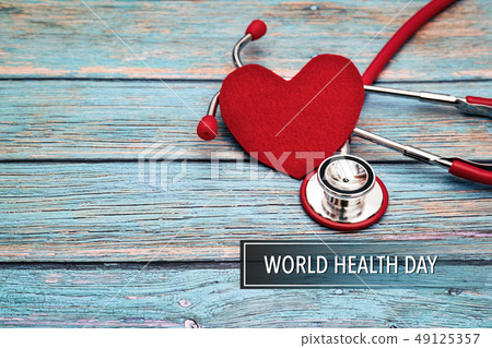 World health day, healthcare and medical concept World health day, healthcare and medical concept 49125357