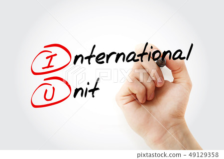 IU - International Unit acronym IU - International Unit acronym 49129358