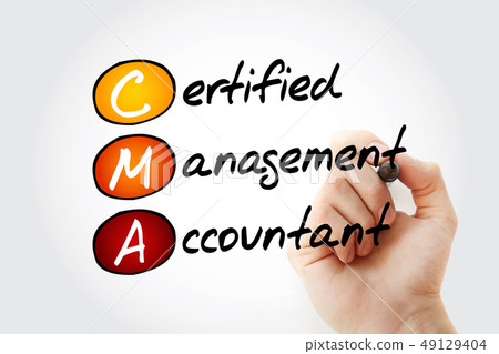 CMA - Certified Management Accountant CMA - Certified Management Accountant 49129404