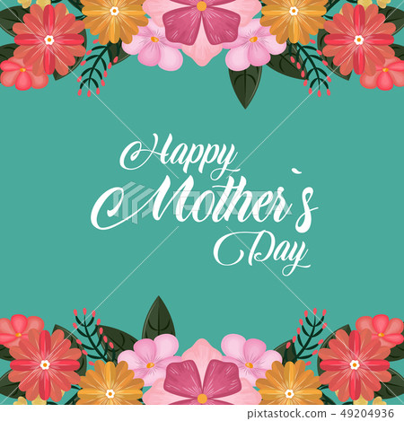 Happy mothers day 49204936