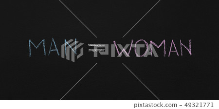 Word Man is equal Woman, chalkboard sketch 49321771
