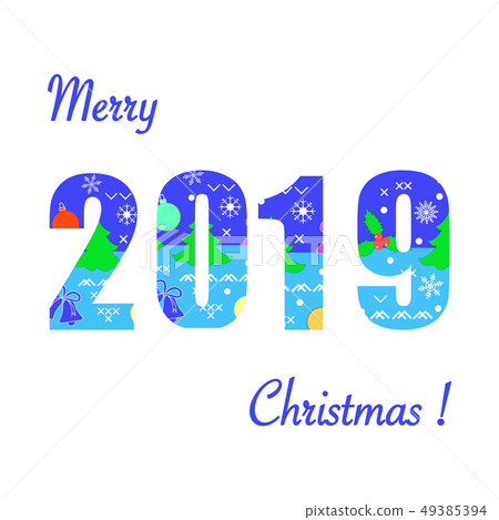 Festive inscription and decorated 2019 Festive inscription and decorated 2019 49385394