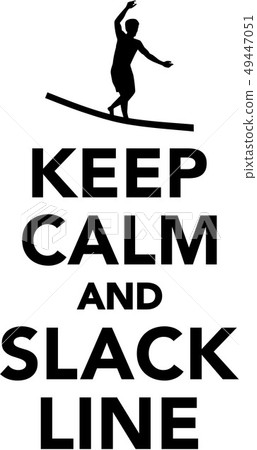 Keep calm and Slackline Keep calm and Slackline 49447051