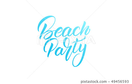 Beach Party. Summer lettering calligraphy overlay design. Modern colorful Beach label 49456593