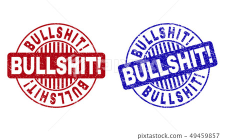 Grunge BULLSHIT! Scratched Round Stamp Seals 49459857