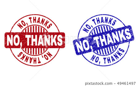 Grunge NO, THANKS Textured Round Watermarks 49461497