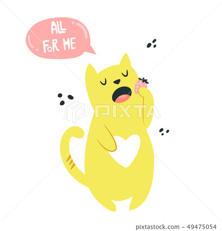 Funny cat eating strawberry. All for me lettering 49475054