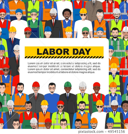 Labor day. Group of worker, builder and engineer standing together on white background in flat style Labor day. Group of worker, builder and engineer standing together on white background in flat style 49545156