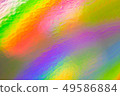 五顏六色的全息紙。彩虹反射器。彩色紙。 49586884