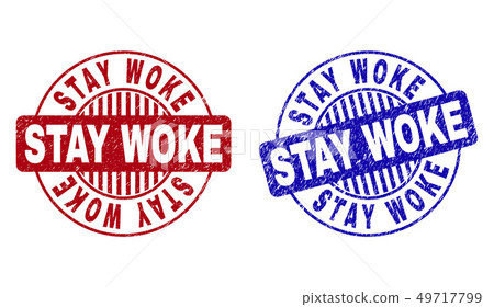 Grunge STAY WOKE Scratched Round Watermarks 49717799