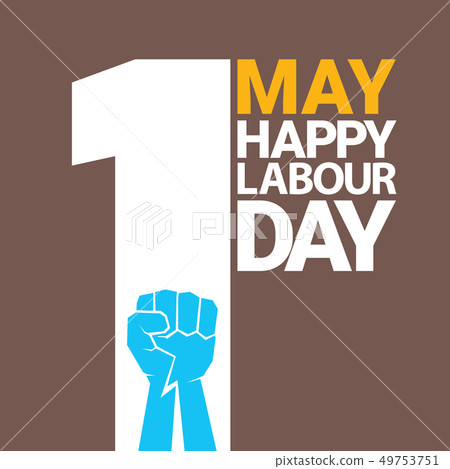 1 may - happy labour day. vector happy labour day poster or banner with clenched fist. workers day 1 may - happy labour day. vector happy labour day poster or banner with clenched fist. workers day 49753751