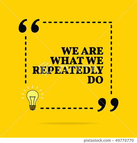 Inspirational motivational quote. Inspirational motivational quote. 49778770