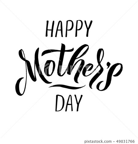 Happy Mother's Day Greeting Card. Black Calligraphy Inscription. 49831766